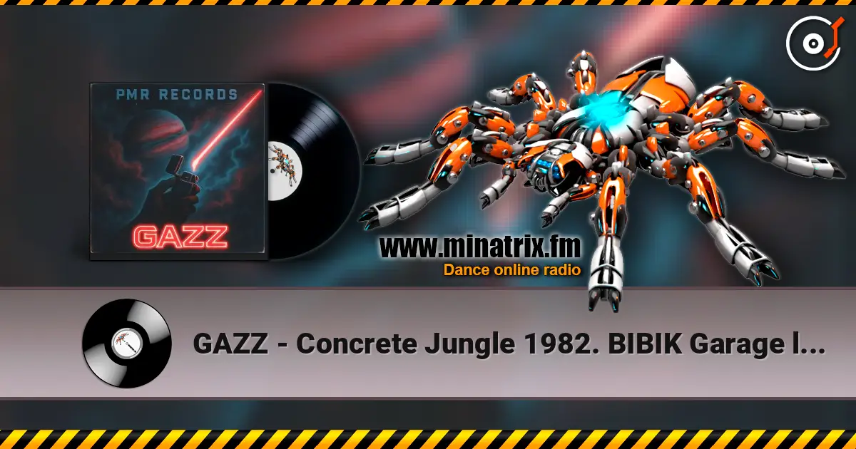 GAZZ - Concrete Jungle 1982. BIBIK Garage live recorded. Restored & remastered 2026 高品质在线收听 | Minatrix.FM