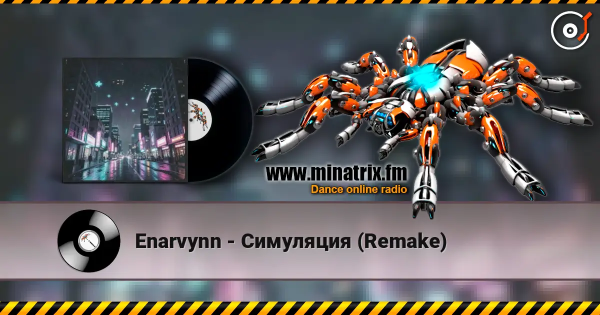 Enarvynn - Симуляция (Remake) 高品质在线收听 | Minatrix.FM