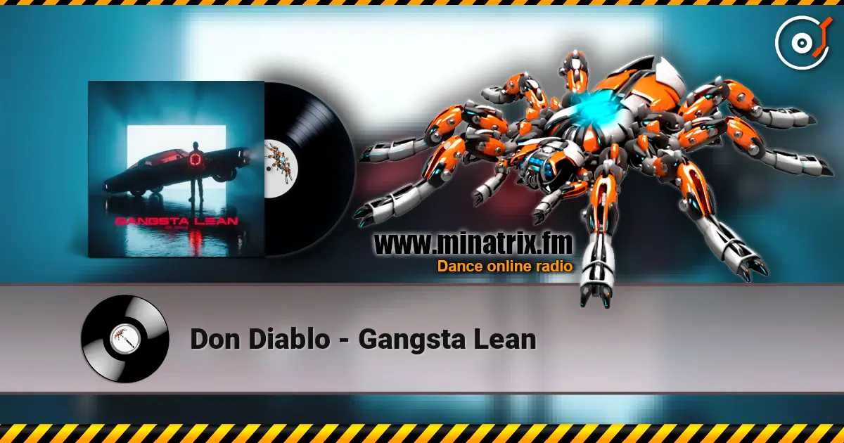 Don Diablo - Gangsta Lean 高品质在线收听 | Minatrix.FM