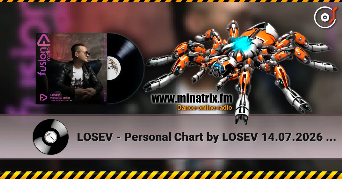 LOSEV - Personal Chart by LOSEV 14.07.2026 #449 高品质在线收听 | Minatrix.FM