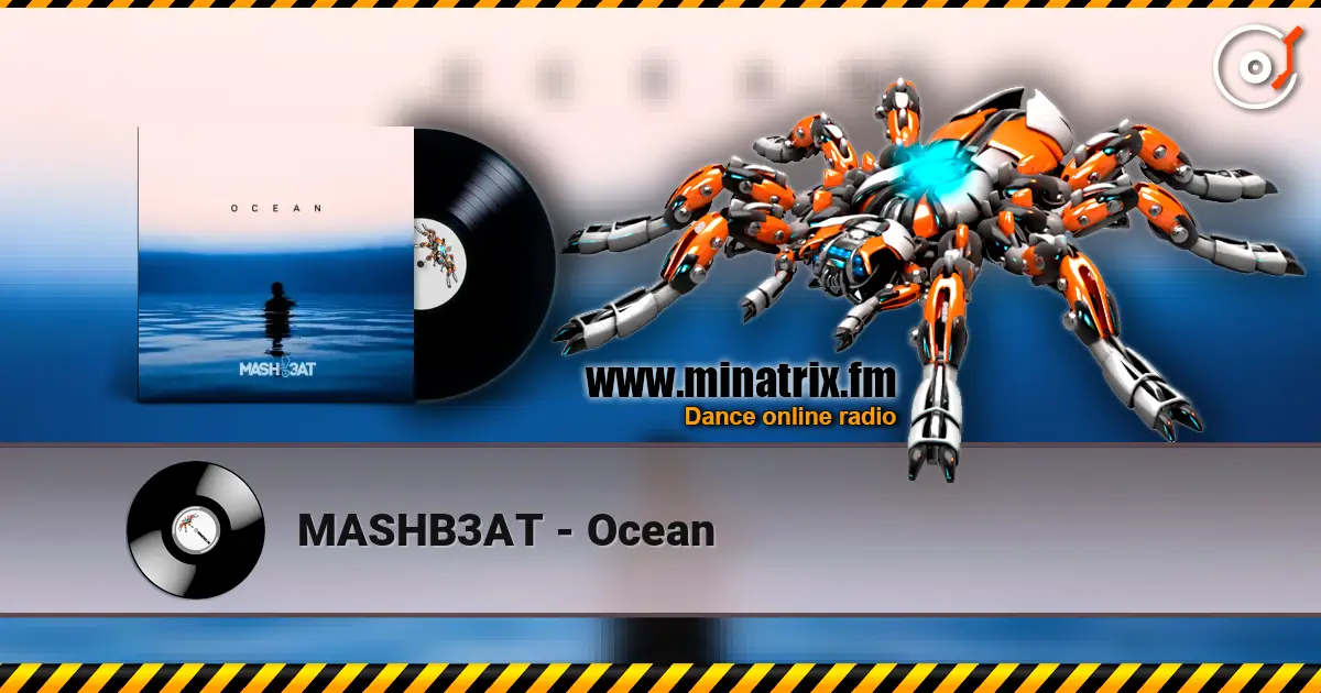 MASHB3AT - Ocean 高品质在线收听 | Minatrix.FM