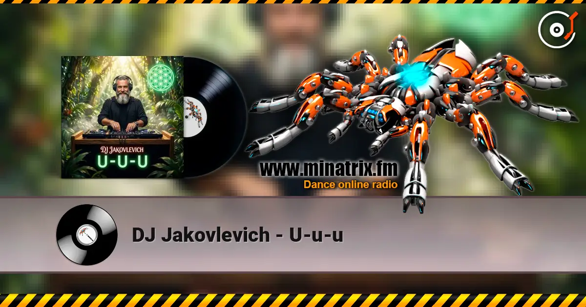 DJ Jakovlevich - U-u-u 高品质在线收听 | Minatrix.FM