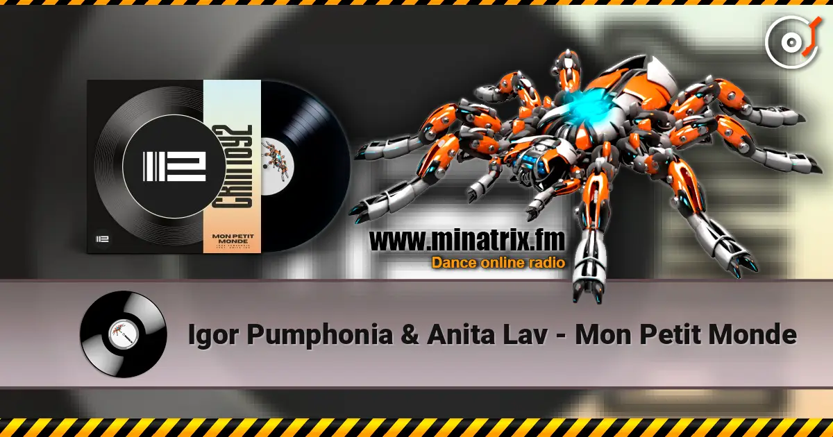 Igor Pumphonia & Anita Lav - Mon Petit Monde 高品质在线收听 | Minatrix.FM