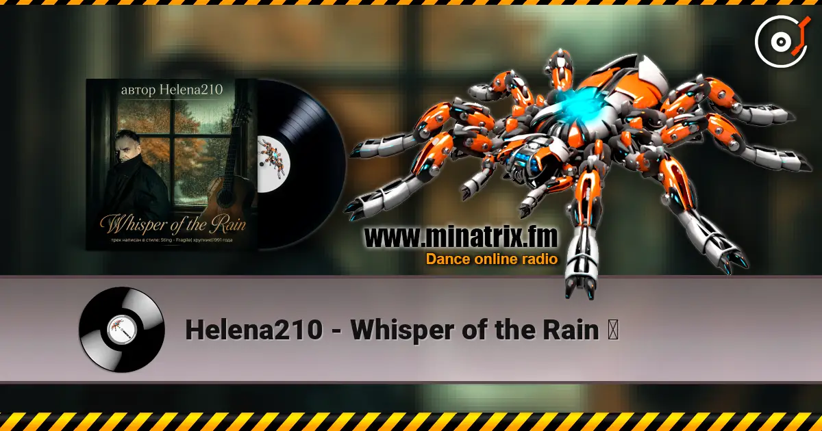 Helena210 - Whisper of the Rain ☔ 高品质在线收听 | Minatrix.FM