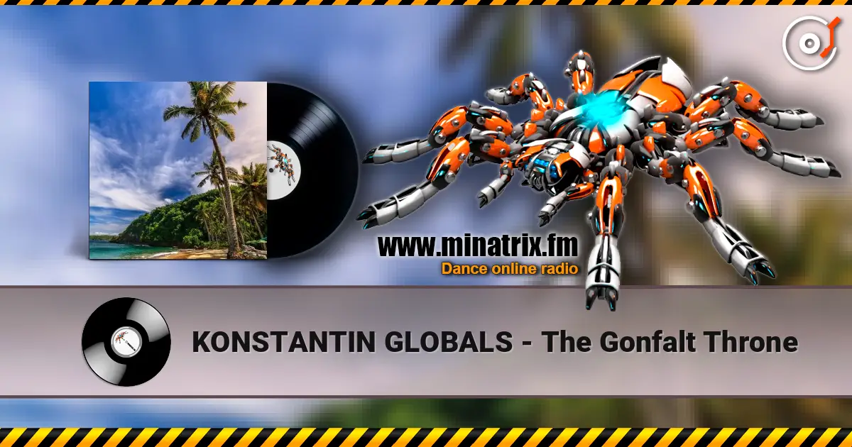 KONSTANTIN GLOBALS - The Gonfalt Throne 高品质在线收听 | Minatrix.FM