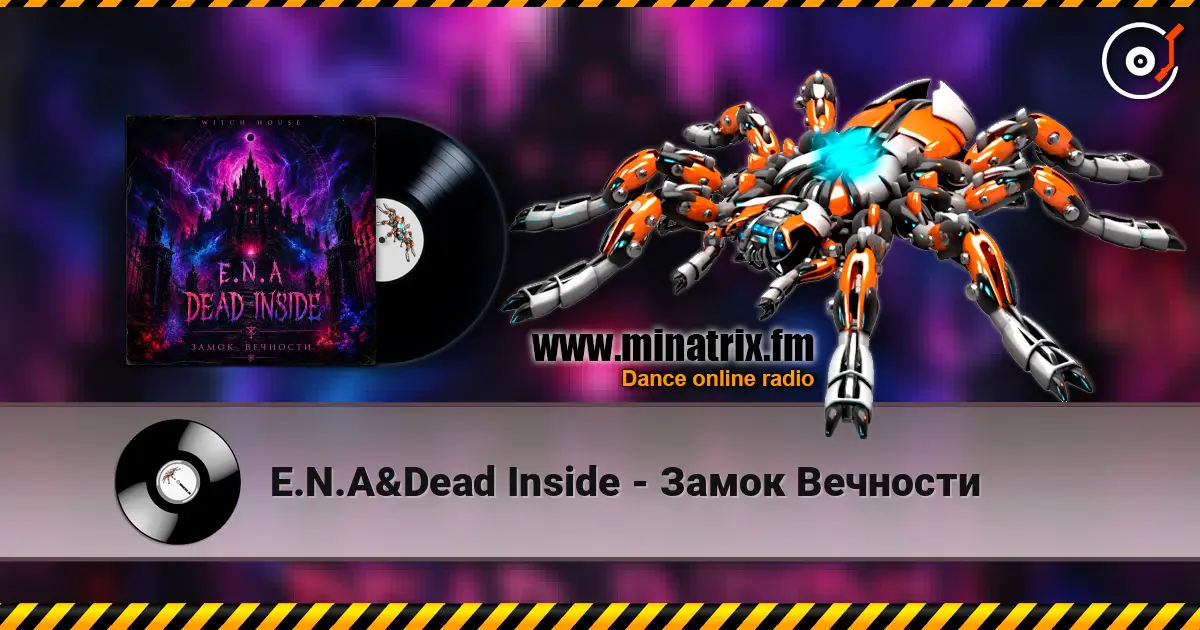 E.N.A&Dead Inside - Замок Вечности 高品质在线收听 | Minatrix.FM