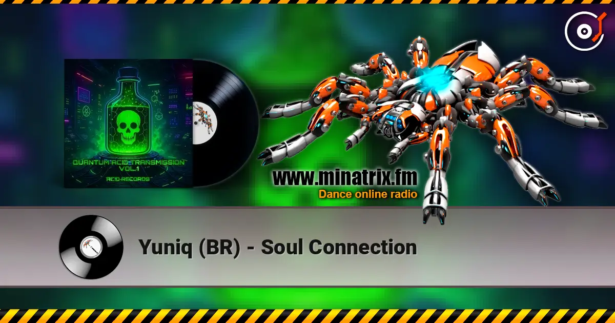 Yuniq (BR) - Soul Connection 高品质在线收听 | Minatrix.FM