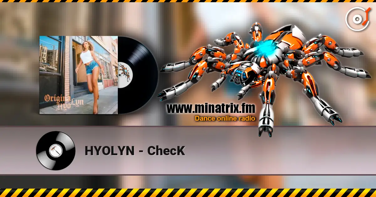 HYOLYN - ChecK 高品质在线收听 | Minatrix.FM