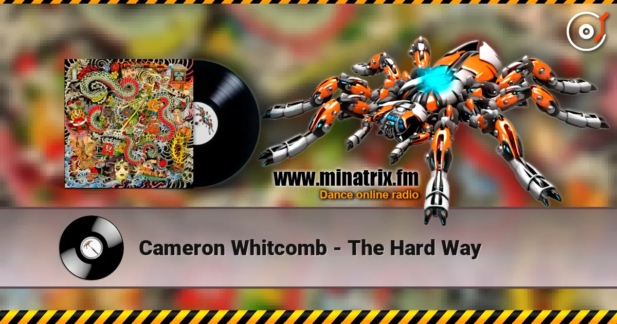 Cameron Whitcomb - The Hard Way 高品质在线收听 | Minatrix.FM