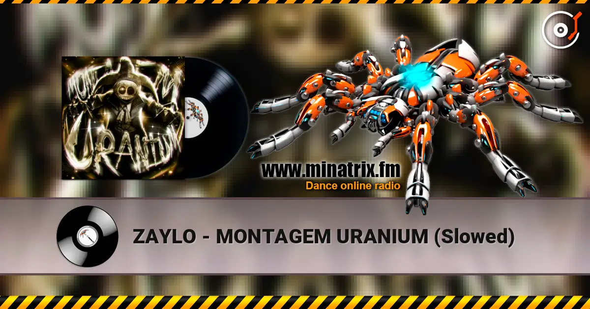 ZAYLO - MONTAGEM URANIUM (Slowed) 高品质在线收听 | Minatrix.FM