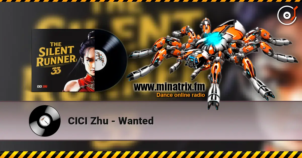 CICI Zhu - Wanted 高品质在线收听 | Minatrix.FM