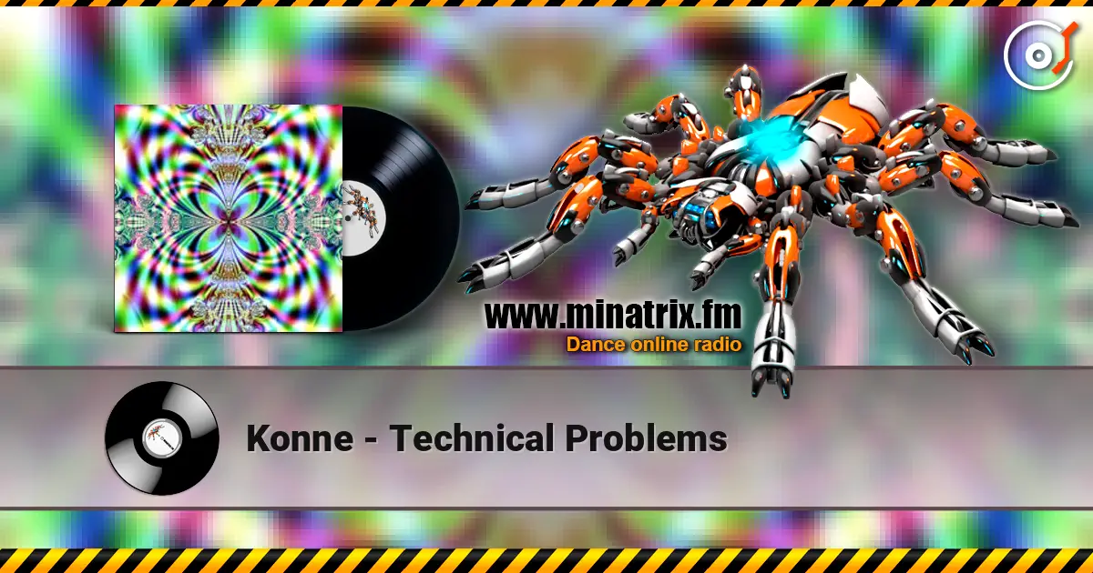 Konne - Technical Problems 高品质在线收听 | Minatrix.FM