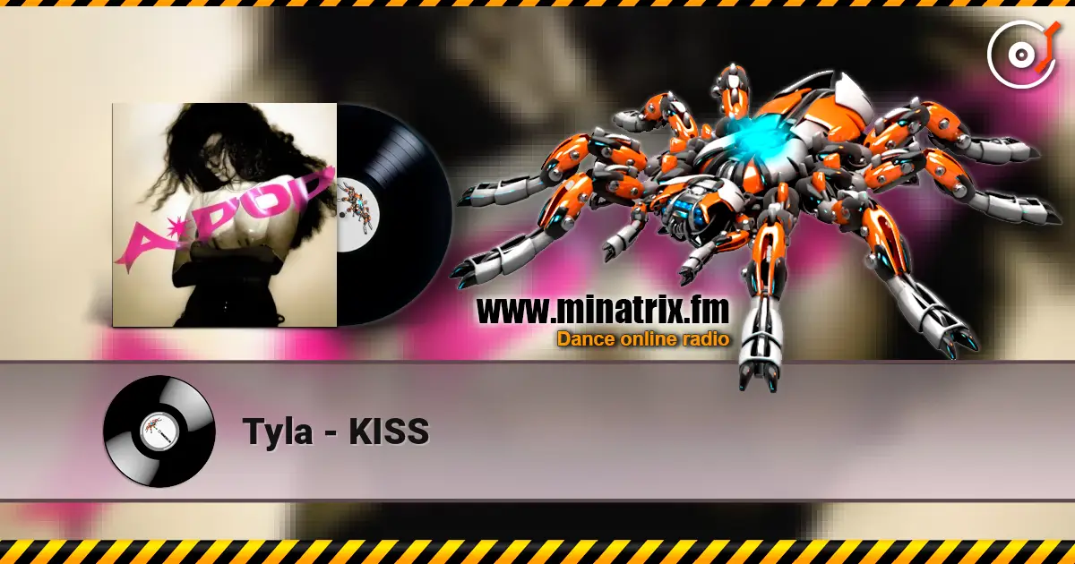 Tyla - KISS 高品质在线收听 | Minatrix.FM