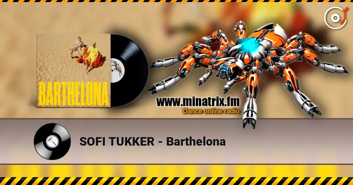 SOFI TUKKER - Barthelona 高品质在线收听 | Minatrix.FM