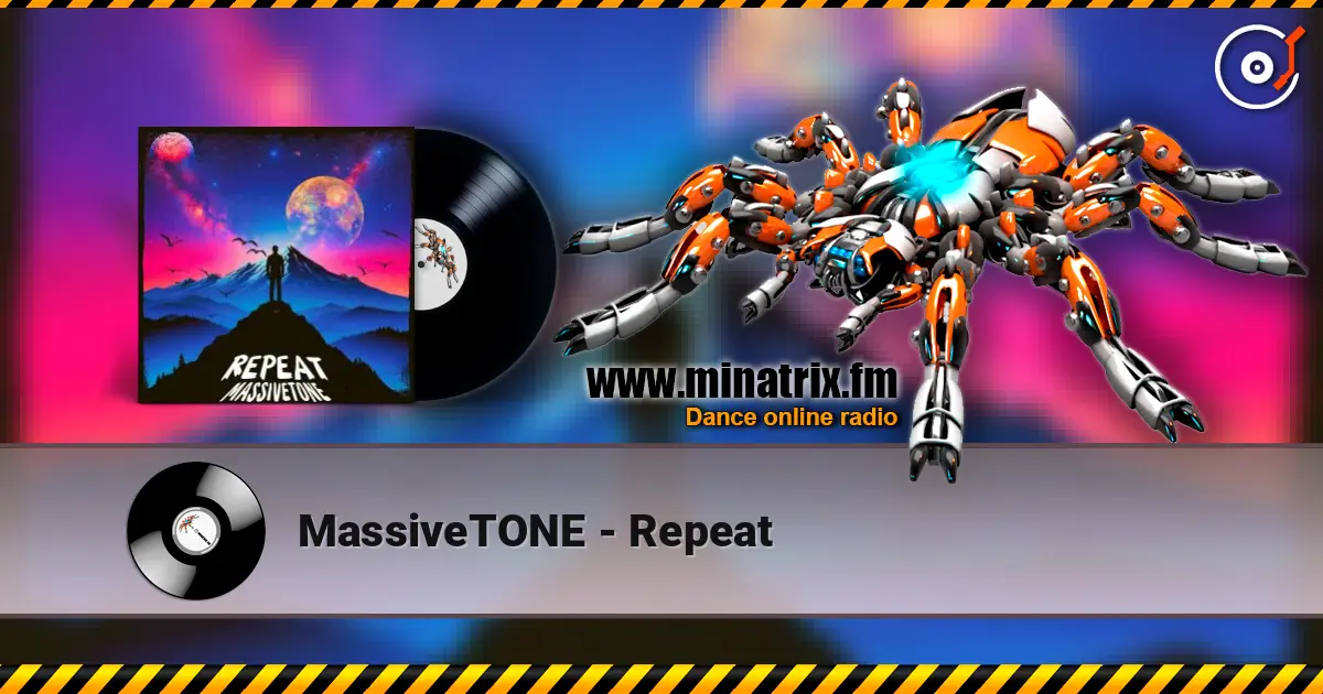 MassiveTONE - Repeat 高品质在线收听 | Minatrix.FM