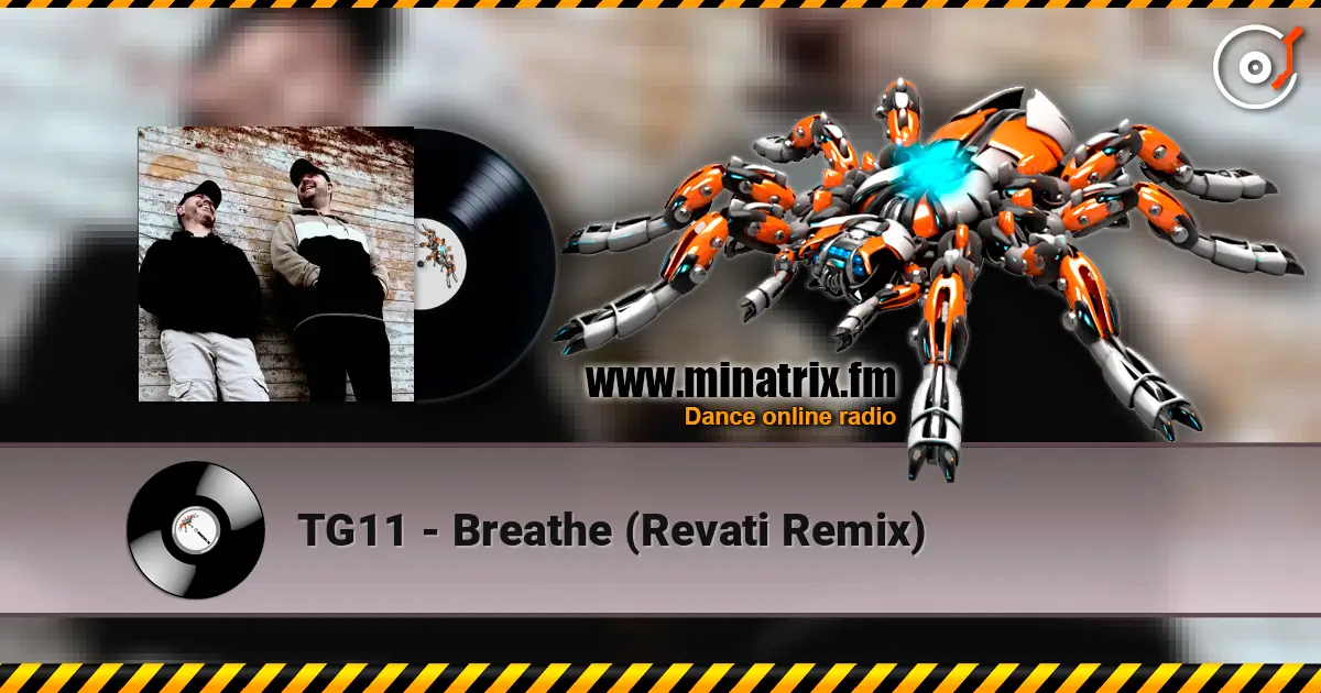 TG11 - Breathe (Revati Remix) 高品质在线收听 | Minatrix.FM