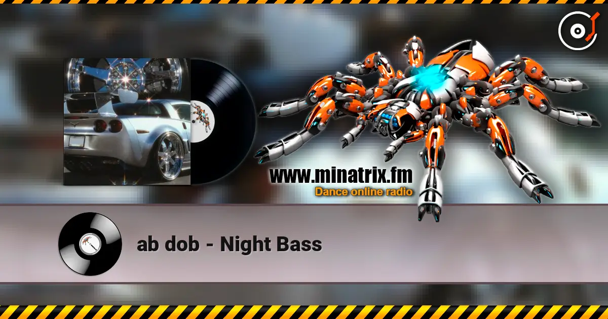 ab dob - Night Bass 高品质在线收听 | Minatrix.FM