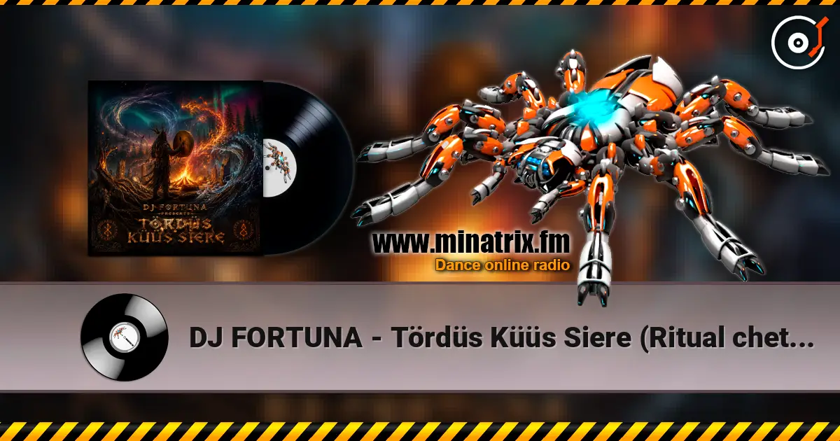 DJ FORTUNA - Tördüs Küüs Siere (Ritual chetyrekh stihiy) 高品质在线收听 | Minatrix.FM