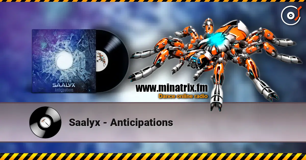 Saalyx - Anticipations 高品质在线收听 | Minatrix.FM