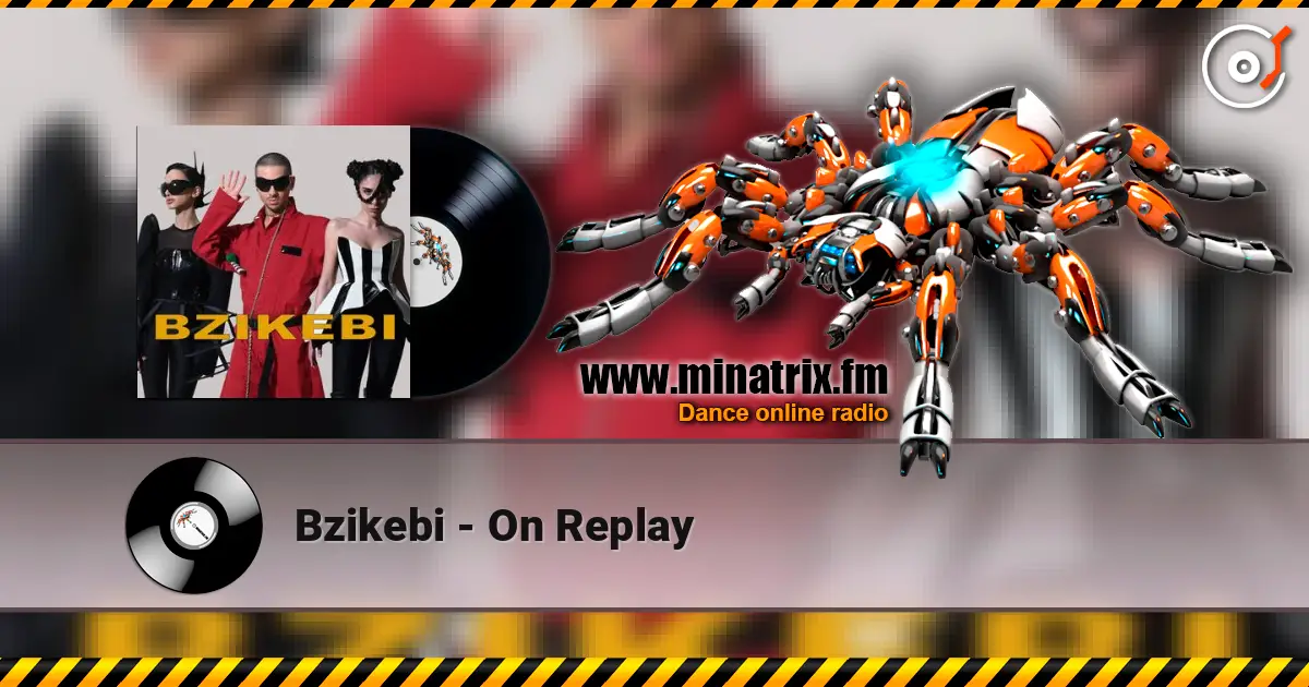 Bzikebi - On Replay 高品质在线收听 | Minatrix.FM
