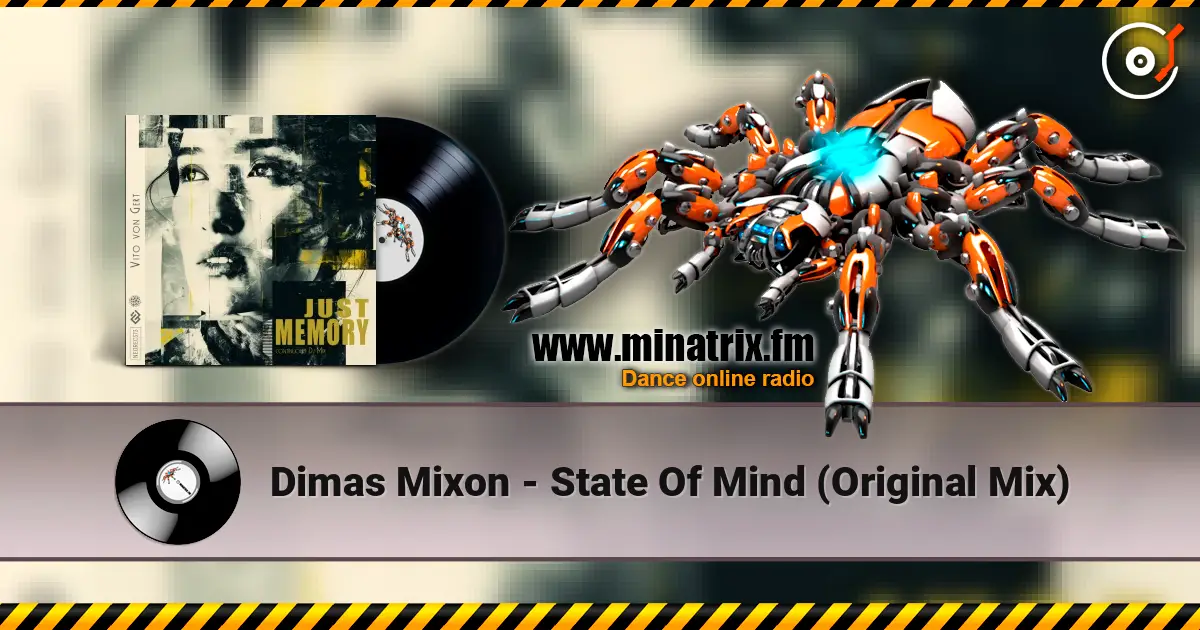 Dimas Mixon - State Of Mind (Original Mix) 高品质在线收听 | Minatrix.FM
