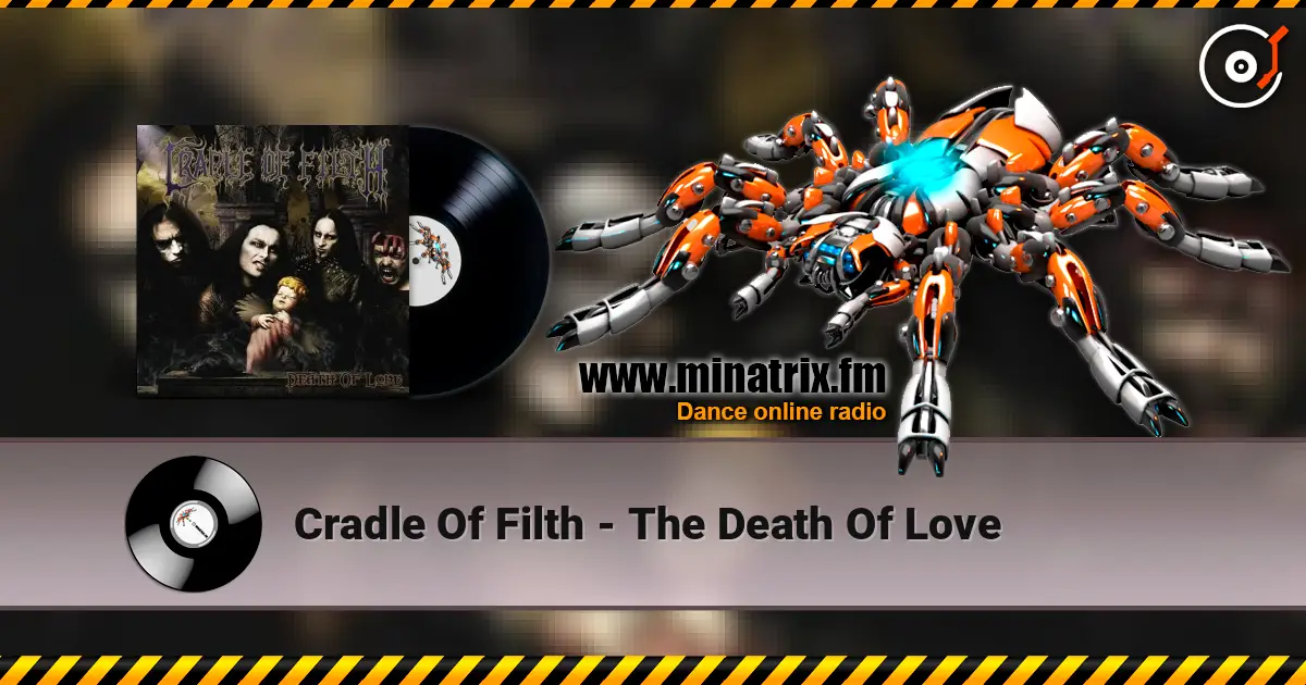 Cradle Of Filth - The Death Of Love 高品质在线收听 | Minatrix.FM