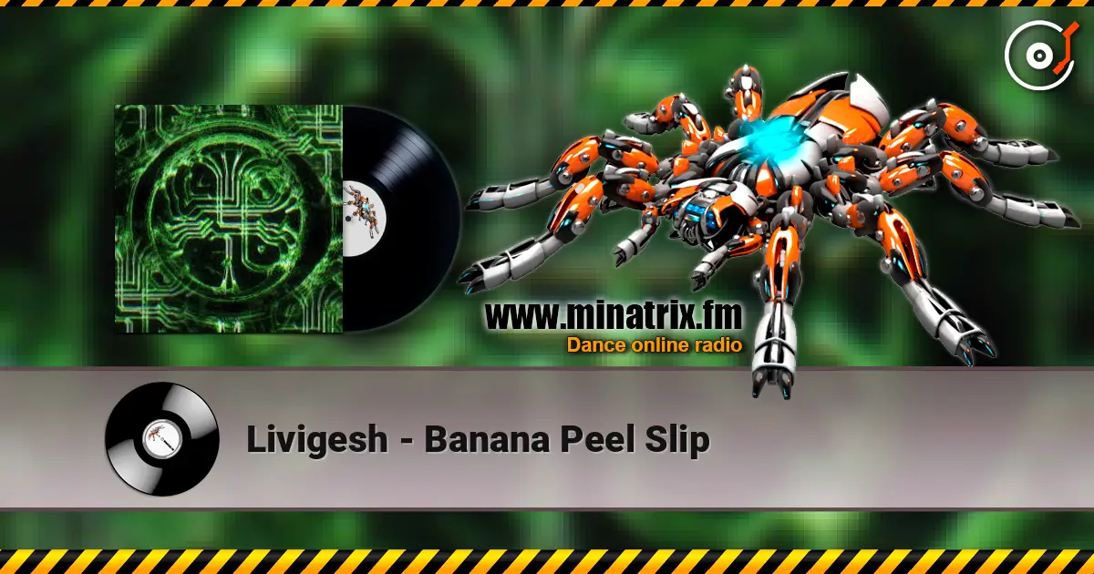 Livigesh - Banana Peel Slip 高品质在线收听 | Minatrix.FM