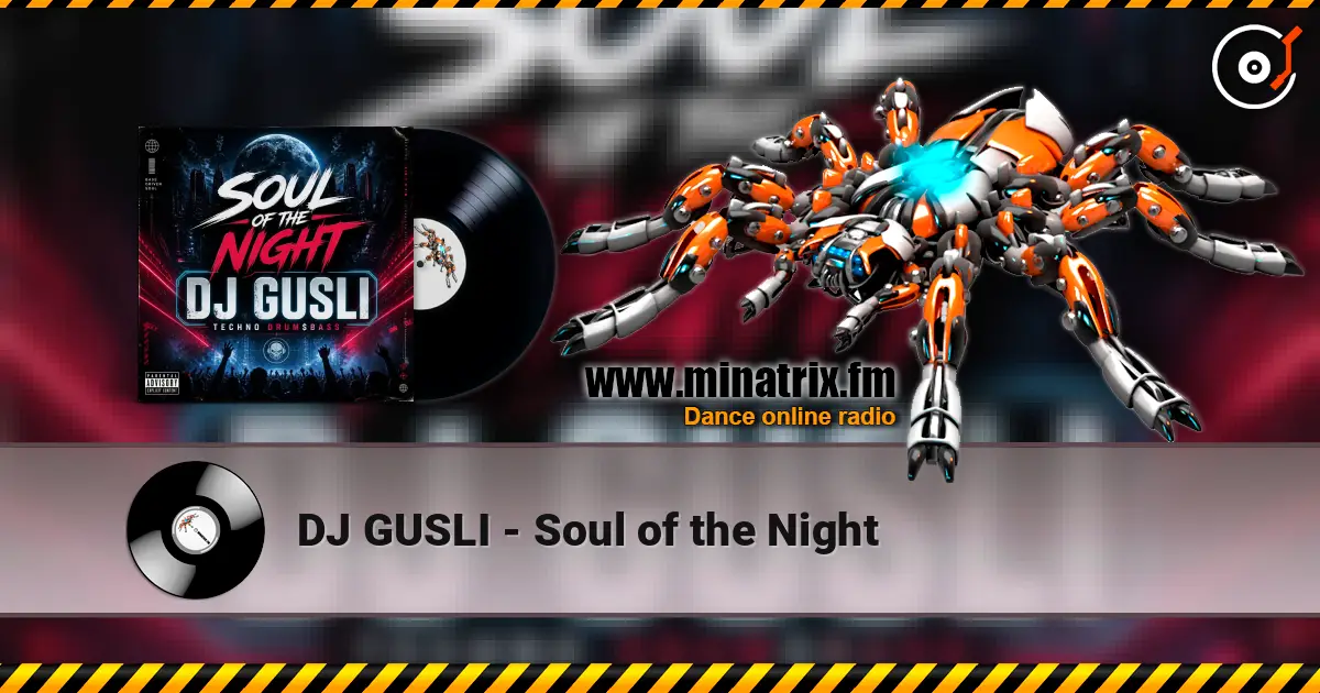 DJ GUSLI - Soul of the Night 高品质在线收听 | Minatrix.FM