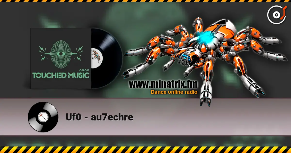 Uf0 - au7echre 高品质在线收听 | Minatrix.FM