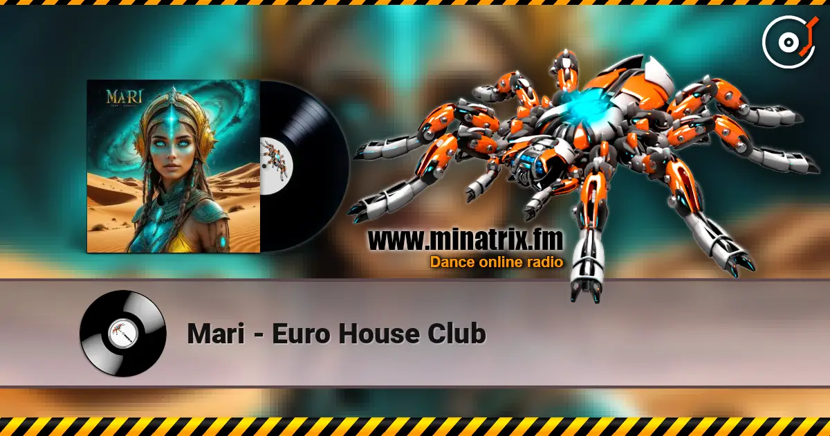Mari - Euro House Club 高品质在线收听 | Minatrix.FM