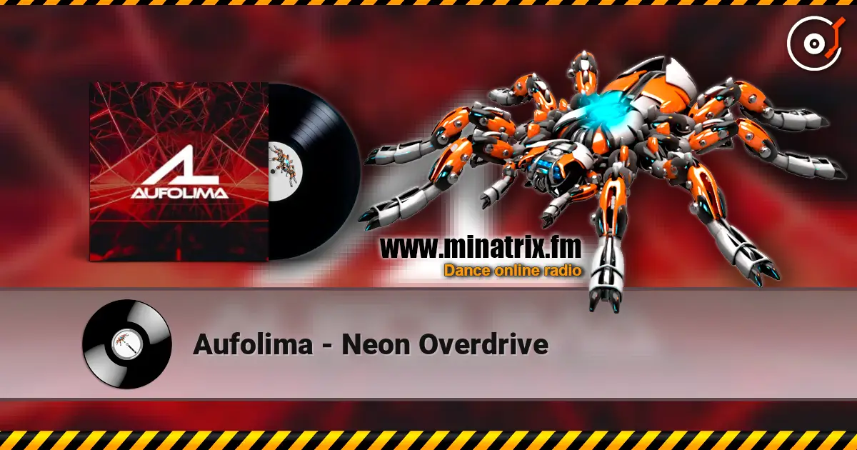 Aufolima - Neon Overdrive 高品质在线收听 | Minatrix.FM