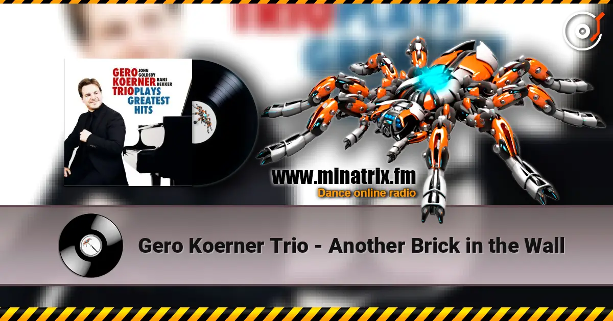 Gero Koerner Trio - Another Brick in the Wall 高品质在线收听 | Minatrix.FM