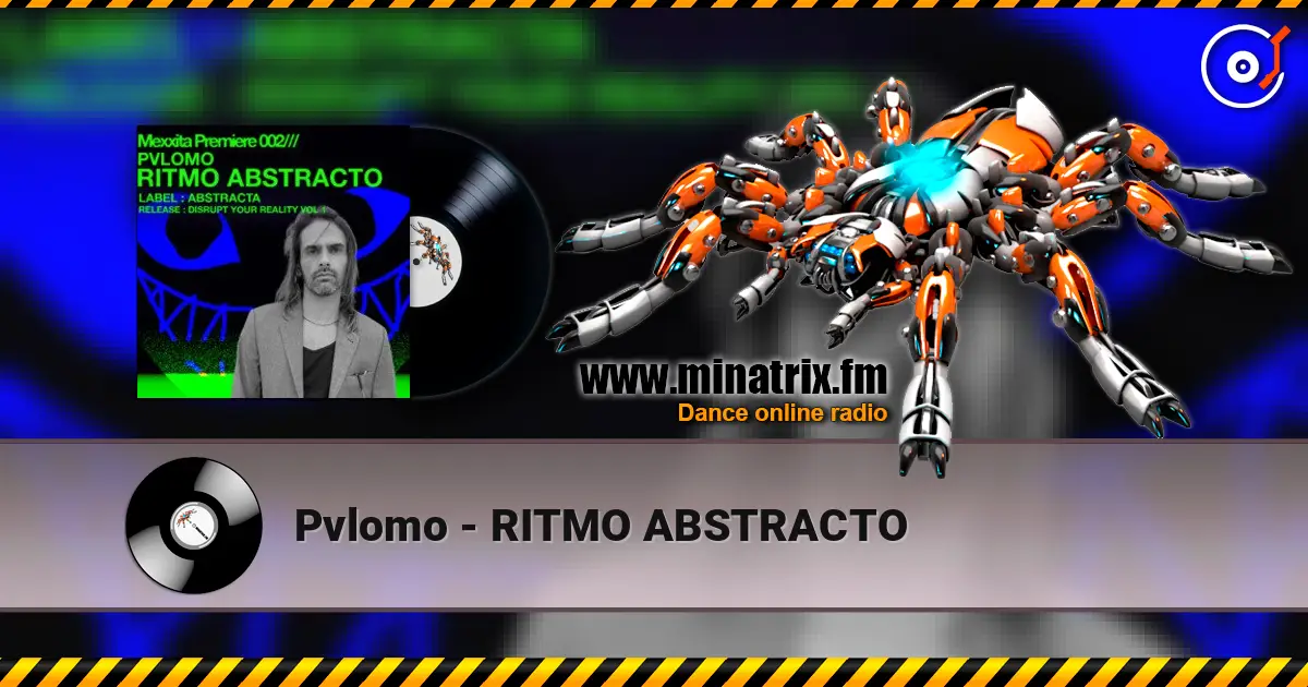 Pvlomo - RITMO ABSTRACTO 高品质在线收听 | Minatrix.FM