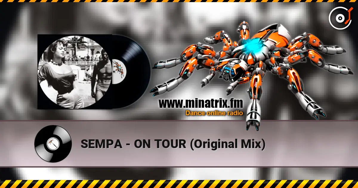 SEMPA - ON TOUR (Original Mix) 高品质在线收听 | Minatrix.FM