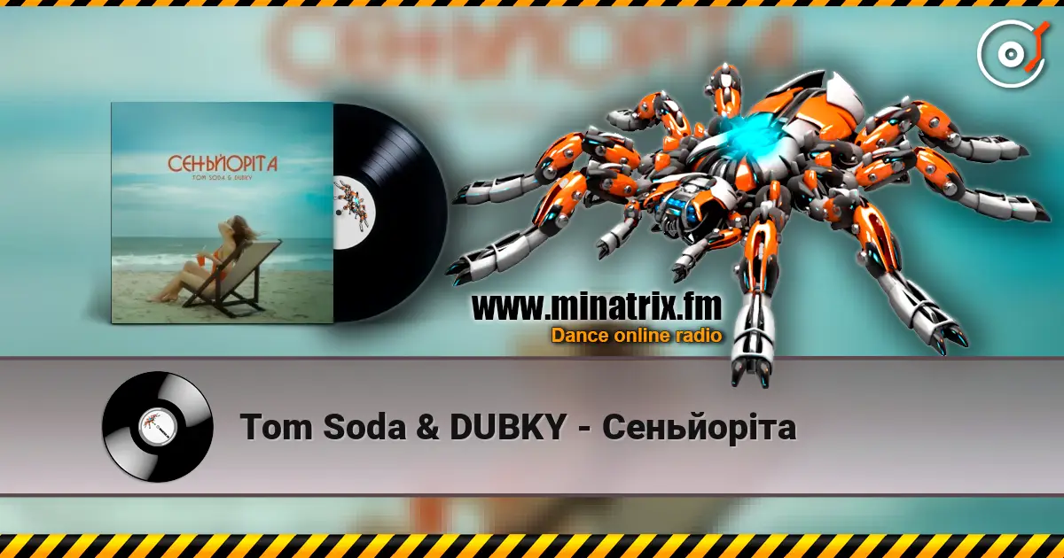 Tom Soda & DUBKY - Сеньйоріта 高品质在线收听 | Minatrix.FM
