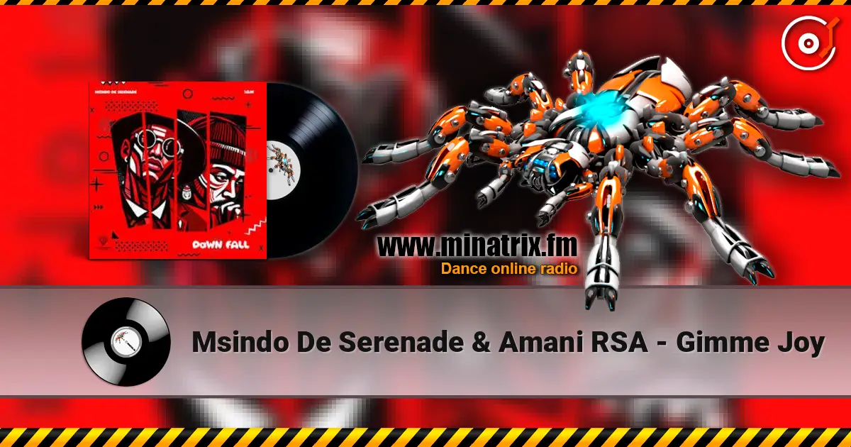 Msindo De Serenade & Amani RSA - Gimme Joy 高品质在线收听 | Minatrix.FM
