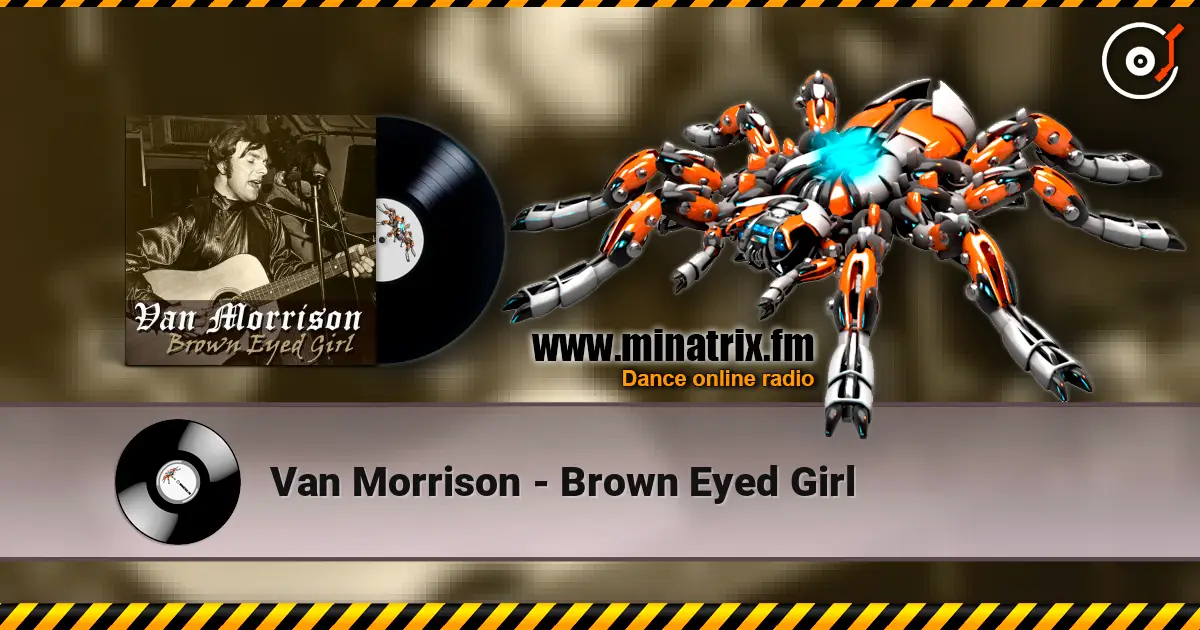 Van Morrison - Brown Eyed Girl 高品质在线收听 | Minatrix.FM