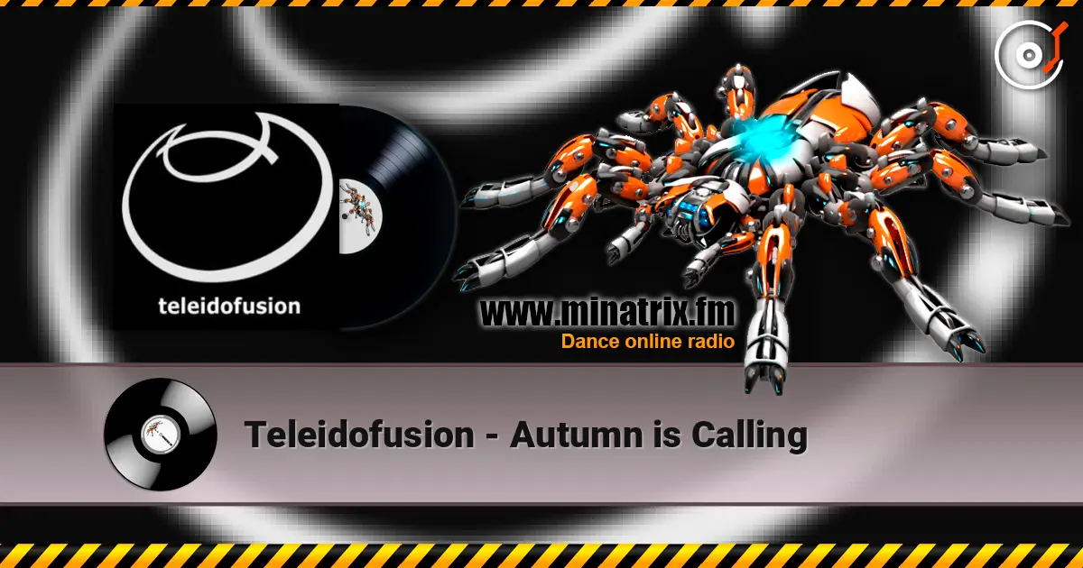 Teleidofusion - Autumn is Calling 高品质在线收听 | Minatrix.FM