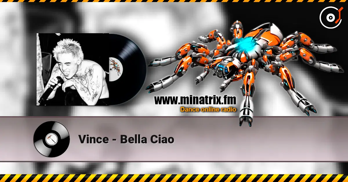Vince - Bella Ciao 高品质在线收听 | Minatrix.FM