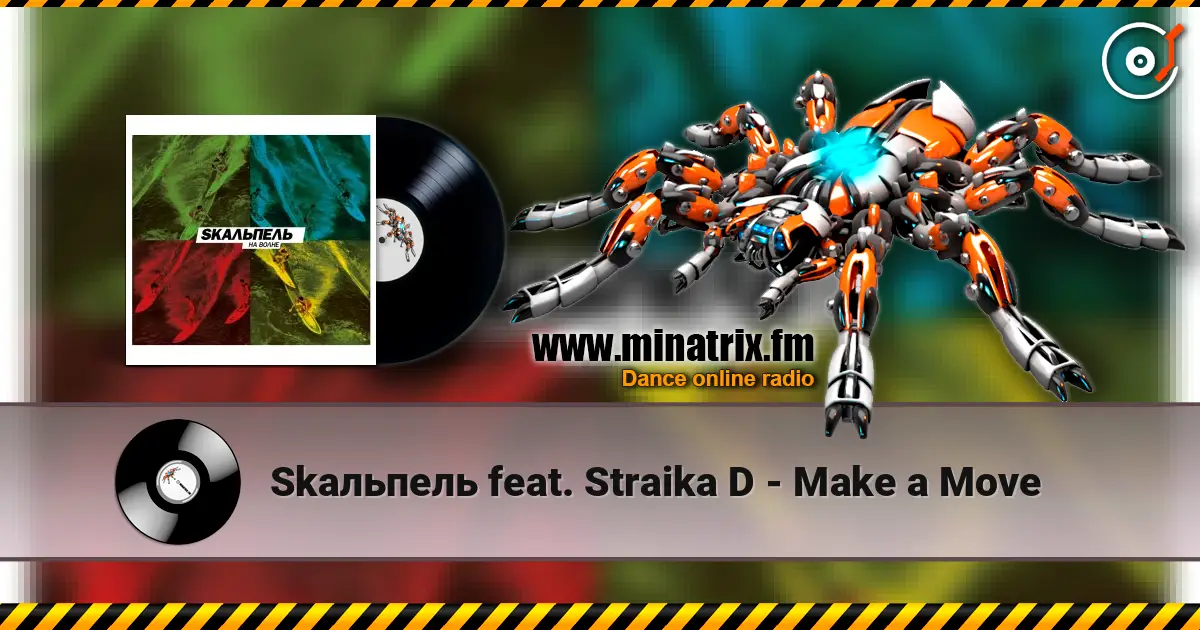 Skaльпель feat. Straika D - Make a Move 高品质在线收听 | Minatrix.FM