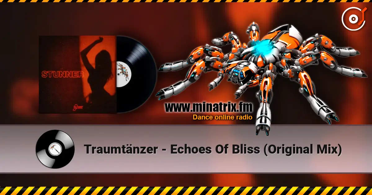 Traumtänzer - Echoes Of Bliss (Original Mix) 高品质在线收听 | Minatrix.FM