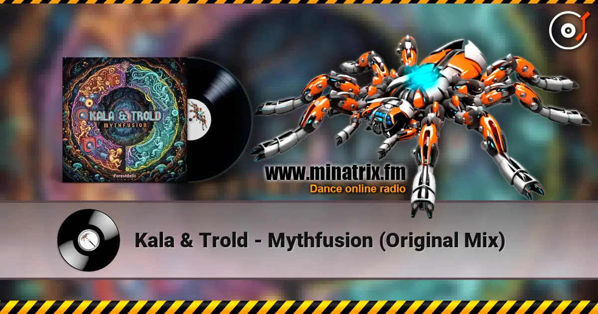 Kala & Trold - Mythfusion (Original Mix) 高品质在线收听 | Minatrix.FM