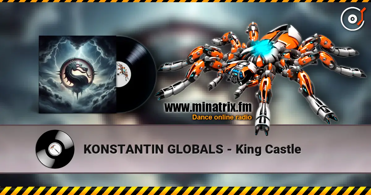 KONSTANTIN GLOBALS - King Castle 高品质在线收听 | Minatrix.FM