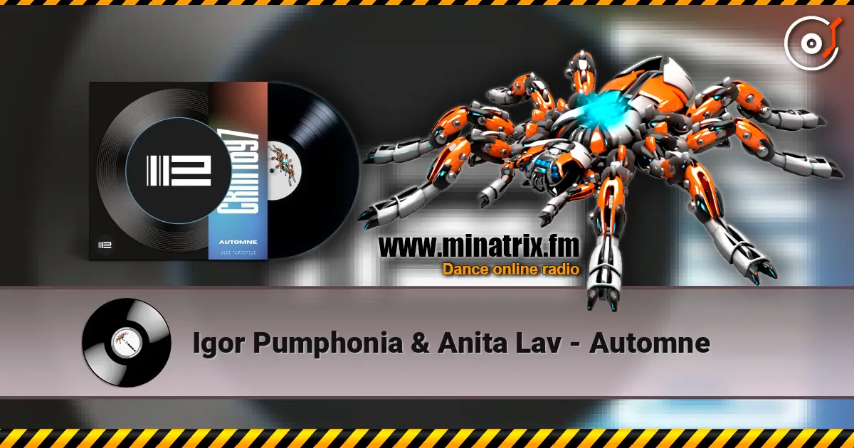 Igor Pumphonia & Anita Lav - Automne 高品质在线收听 | Minatrix.FM