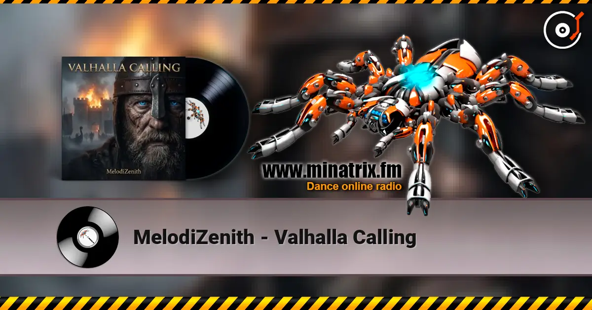 MelodiZenith - Valhalla Calling 高品质在线收听 | Minatrix.FM