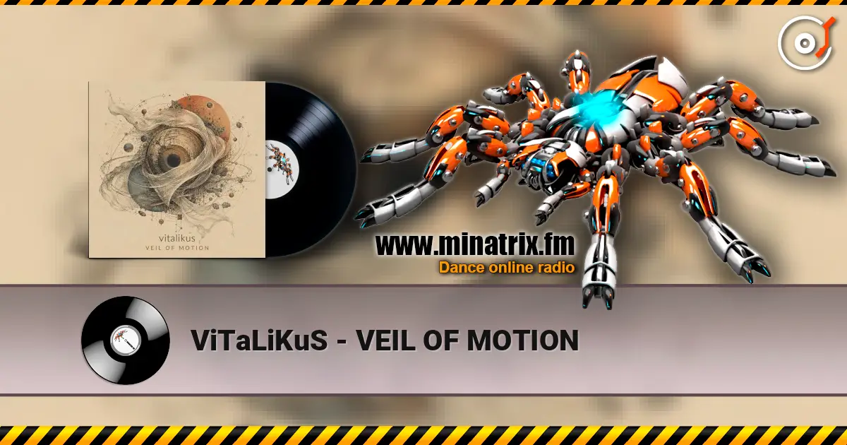 ViTaLiKuS - VEIL OF MOTION 高品质在线收听 | Minatrix.FM