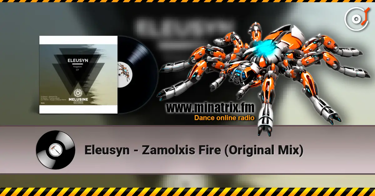 Eleusyn - Zamolxis Fire (Original Mix) 高品质在线收听 | Minatrix.FM