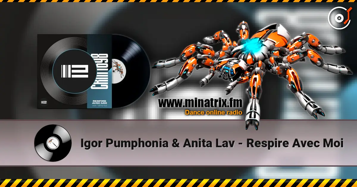 Igor Pumphonia & Anita Lav - Respire Avec Moi 高品质在线收听 | Minatrix.FM