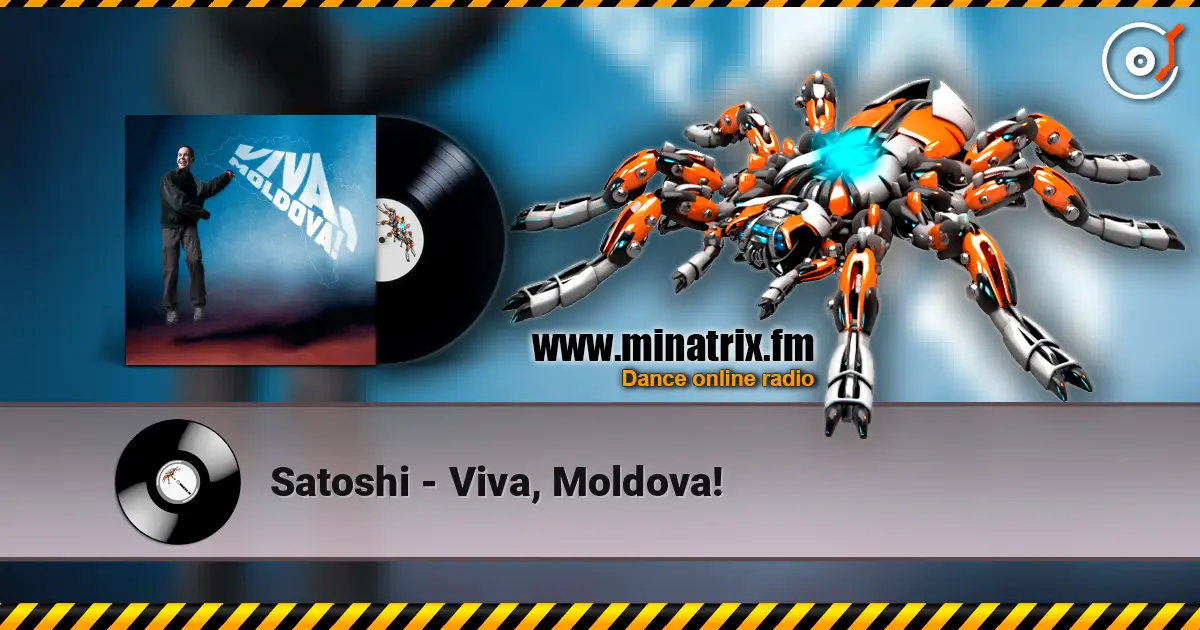 Satoshi - Viva, Moldova! 高品质在线收听 | Minatrix.FM