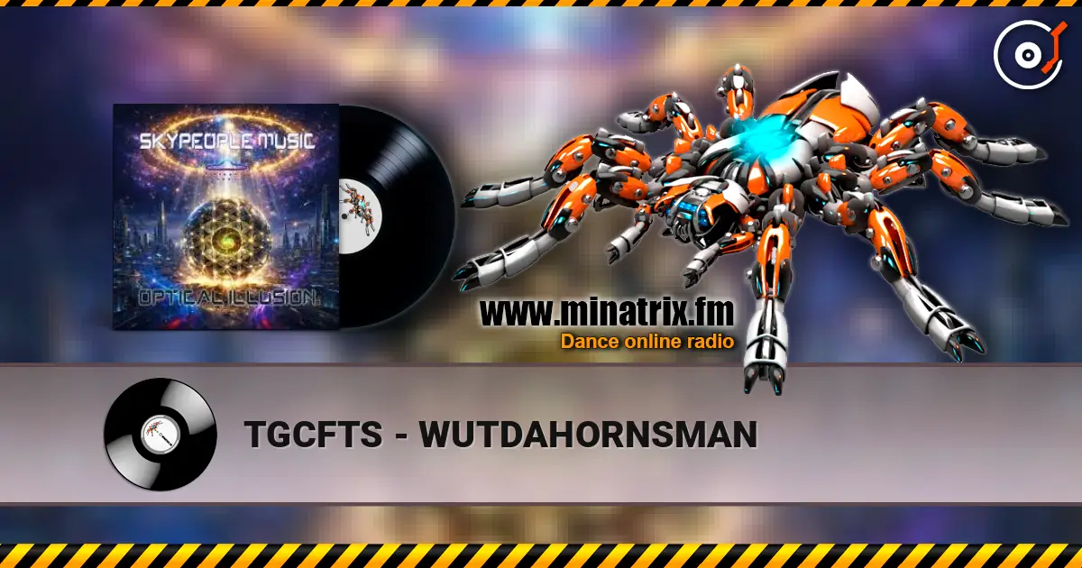 TGCFTS - WUTDAHORNSMAN 高品质在线收听 | Minatrix.FM